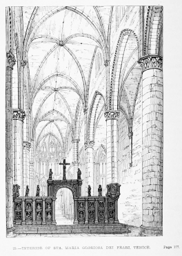 23.—INTERIOR OF STA. MARIA GLORIOSA DEI FRARI. VENICE.
Page 177.